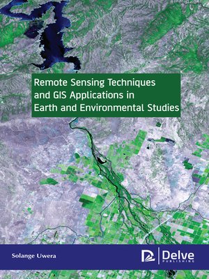 cover image of Remote Sensing Techniques and GIS Applications in Earth and Environmental Studies